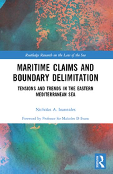 Maritime Claims and Boundary Delimitation - Nicholas A. Ioannides