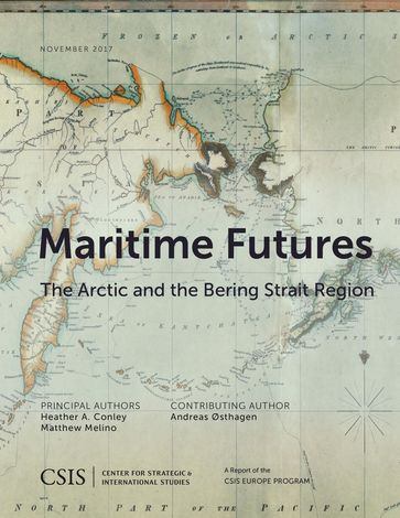 Maritime Futures - Andreas Østhagen - Heather A. Conley - Matthew Melino