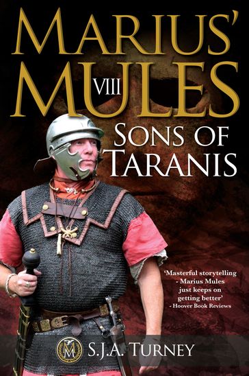 Marius' Mules VIII: Sons of Taranis - S.J.A. Turney