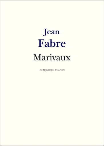 Marivaux - Jean Fabre