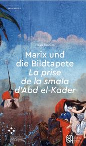 Marix und die Bildtapete La prise de la smala d Abd el-Kader