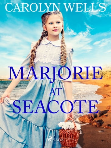 Marjorie at Seacote - Carolyn Wells