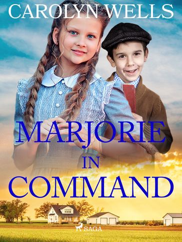 Marjorie in Command - Carolyn Wells
