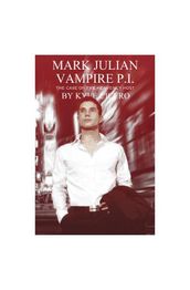 Mark Julian Vampire PI: The Case of the Heavenly Host