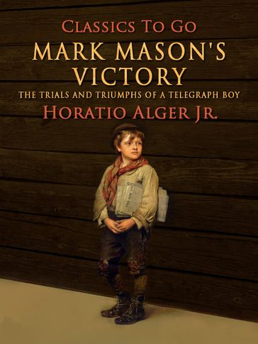 Mark Mason's Victory - Jr. Horatio Alger