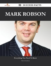 Mark Robson 98 Success Facts - Everything you need to know about Mark Robson