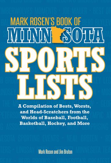 Mark Rosen's Book of Minnesota Sports Lists - Mark Rosen - Jim Bruton