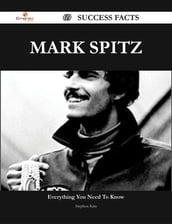 Mark Spitz 69 Success Facts - Everything you need to know about Mark Spitz