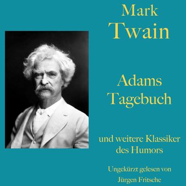 Mark Twain: Adams Tagebuch - und weitere Klassiker des Humors - Twain Mark - Jurgen Fritsche