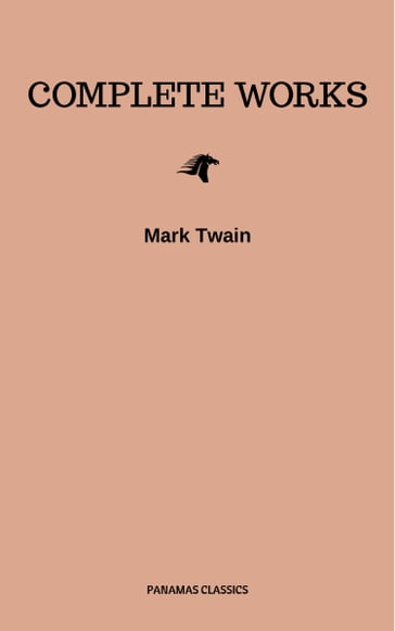 Mark Twain: Complete Works - Twain Mark