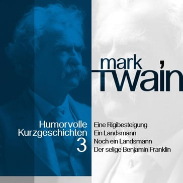 Mark Twain: Humorvolle Kurzgeschichten 3 - Twain Mark - Jurgen Fritsche