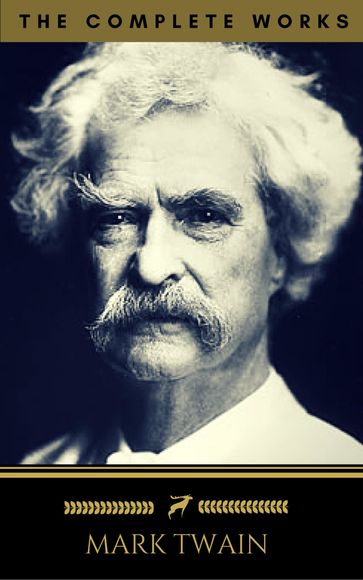 Mark Twain: The Complete Works (Golden Deer Classics) - Golden Deer Classics - Twain Mark