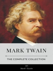 Mark Twain The Complete Collection