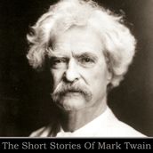 Mark Twain: The Short Stories