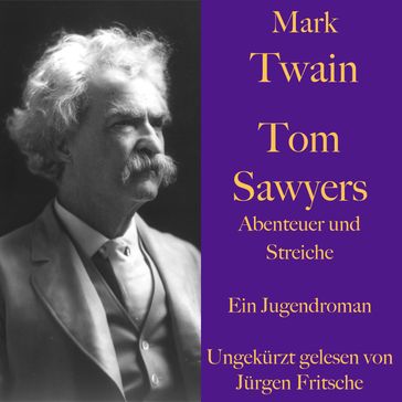 Mark Twain: Tom Sawyers Abenteuer und Streiche - Twain Mark - Jurgen Fritsche