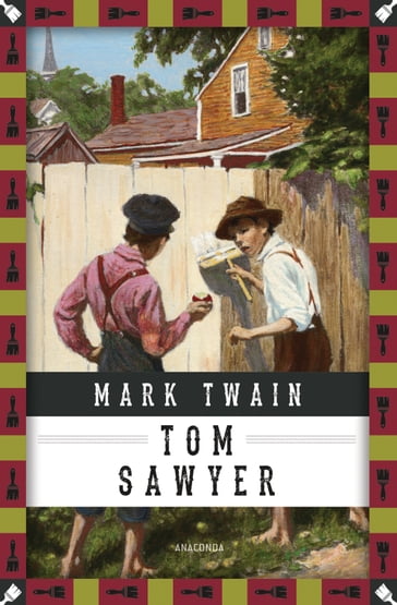 Mark Twain, Tom Sawyers Abenteuer - Twain Mark