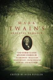 Mark Twain s Medieval Romance