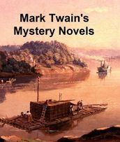 Mark Twain s Mystery Novels