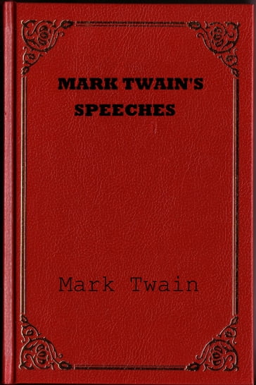Mark Twain's Speeches - Twain Mark
