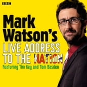 Mark Watson s Live Address To The Nation (Complete)