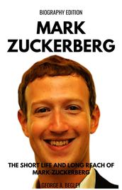 Mark Zuckerberg Biography: