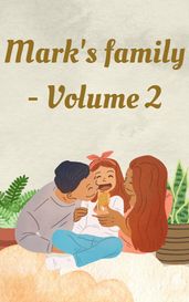 Mark family Volume 2