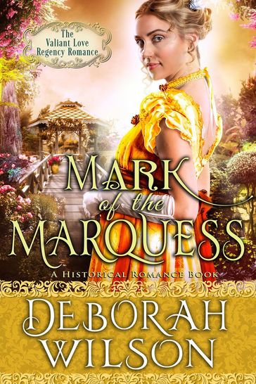 Mark of The Marquess (The Valiant Love Regency Romance #5) (A Historical Romance Book) - Deborah Wilson
