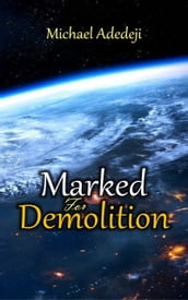 Marked for Demolition