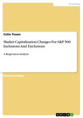 Market Capitalization Changes For S&P 500 Inclusions And Exclusions