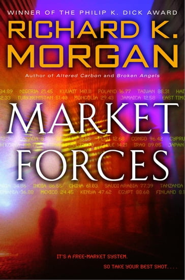 Market Forces - Richard K. Morgan