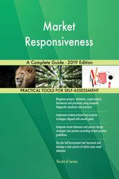 Market Responsiveness A Complete Guide - 2019 Edition