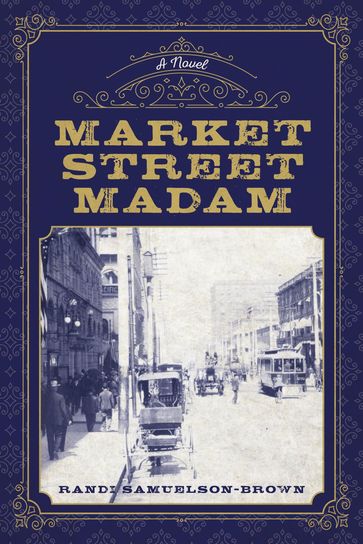 Market Street Madam - Randi Samuelson-Brown