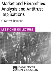 Market and Hierarchies. Analysis and Antitrust Implications d Oliver Williamson