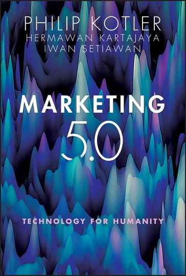 Marketing 5.0 - Hermawan Kartajaya - Iwan Setiawan - Philip Kotler
