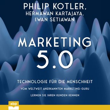 Marketing 5.0 - Philip Kotler - Hermawan Kartajaya - Iwan Setiawan