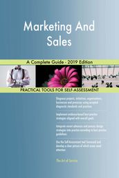 Marketing And Sales A Complete Guide - 2019 Edition