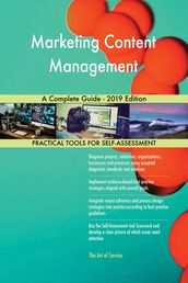 Marketing Content Management A Complete Guide - 2019 Edition
