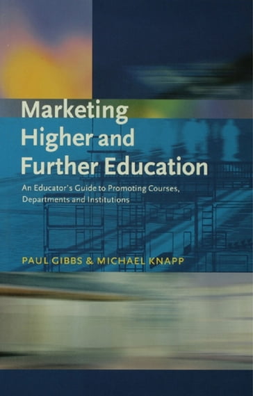 Marketing Higher and Further Education - Paul Gibbs - Michael Knapp