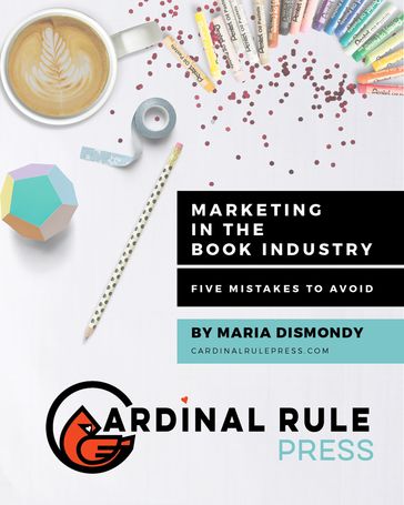 Marketing In The Book Industry - Maria Dismondy