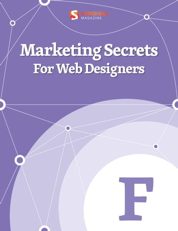 Marketing Secrets For Web Designers - Smashing Magazine