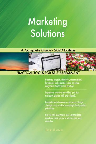 Marketing Solutions A Complete Guide - 2020 Edition - Gerardus Blokdyk
