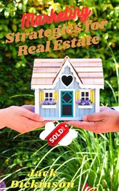 Marketing Strategies For Real Estate