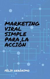 Marketing Viral Simple para la Acción