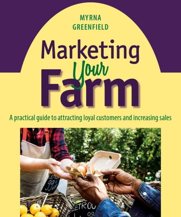 Marketing Your Farm - Myrna Greenfield