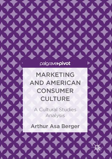 Marketing and American Consumer Culture - Arthur Asa Berger