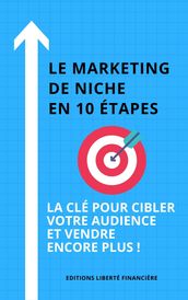 Le Marketing de Niche en 10 étapes