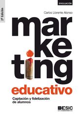 Marketing educativo. Captación y fidelización de alumnos