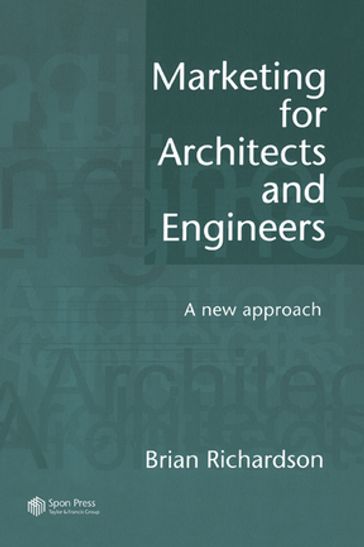 Marketing for Architects and Engineers - Brian Richardson