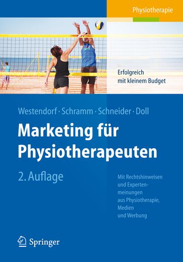 Marketing für Physiotherapeuten - Alexandra Schramm - Christian Westendorf - Johan Schneider - Ronald Doll