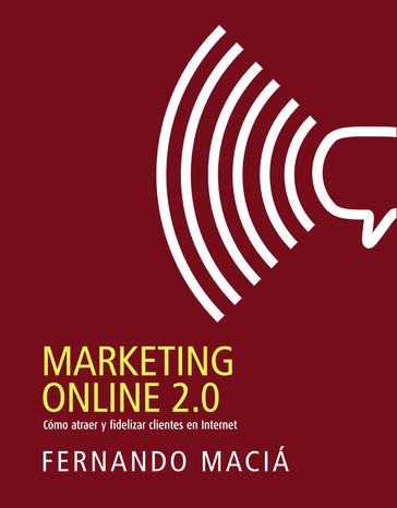 Marketing online 2.0 - Fernando Maciá Domene